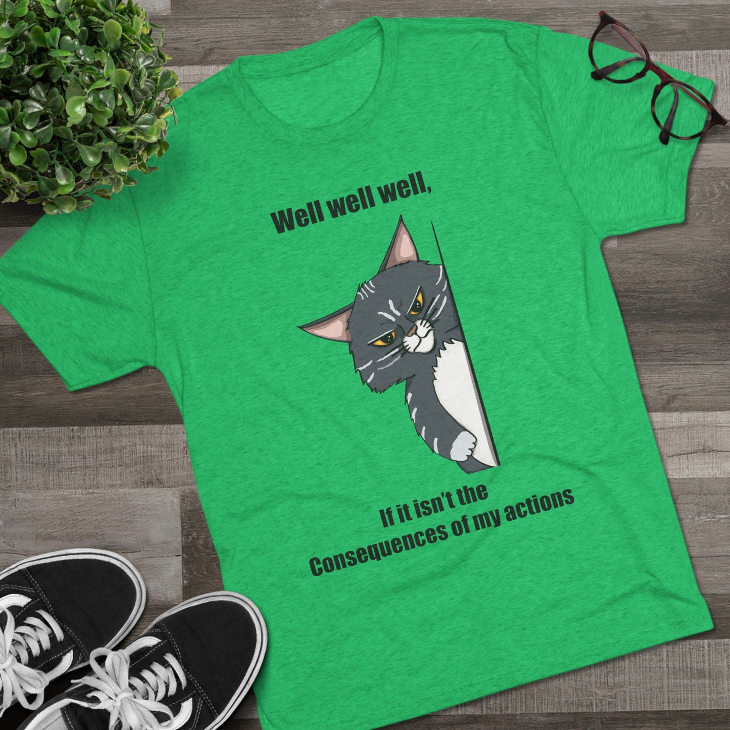 Well, Well, Well - Men's Triblend T-Shirt - Gift For The Sarcastic Friend