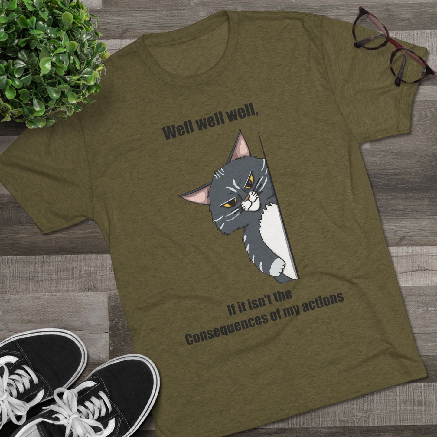 Well, Well, Well - Men's Triblend T-Shirt - Gift For The Sarcastic Friend